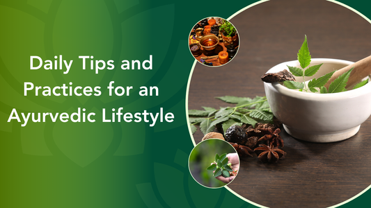 Ayurvedic Lliifestyle Tips